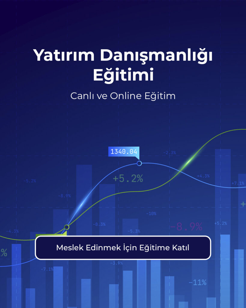 Yatırım Danışmanlığı Eğitimi